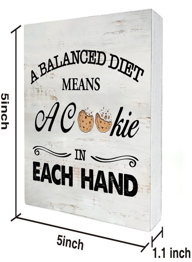 MAVOTEN Rustic a Balanced Diet Means a Cookie in Each Hand Wood Box Sign Funny Kitchen Wooden Box Sign Farmhouse Home Kitchen Desk Shelf Decor (5 X 5 Inch) - Image 2